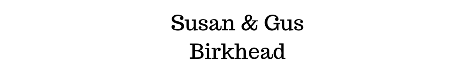 Susan & Gus Birkhead